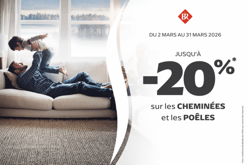 opération -20% sur les poêles et cheminées Brisach
